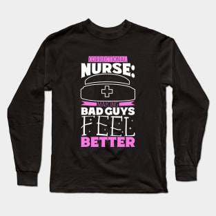 Making bad guys feel better - correctional care Long Sleeve T-Shirt